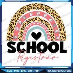 school registrar rainbow leopard 100th day of school svg, rainbow svg, back to school svg, sublimation design downloads