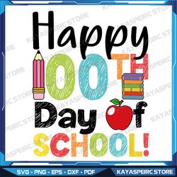 happy 100th day of school svg, for teacher or child, 100 days of school svg, school 100th day svg, back to school svg