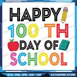 happy 100th day of school teacher student svg, happy 100th day of school cute students kids teachers svg