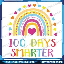 100th day of school teacher svg, 100 days smarter rainbow svg, teacher rainbow svg, happy 100 days of school svg