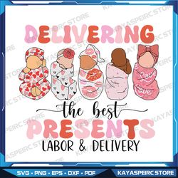 valentine delivering the best presents labor delivery nurse svg, nurse valentine svg, delivering svg,  valentine nurse