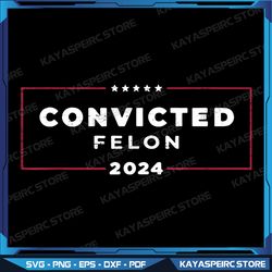 trump 2024 convicted felon, i'm voting convicted felon 2024 png, i'm voting convicted felon 2024 png, i'd rather vote