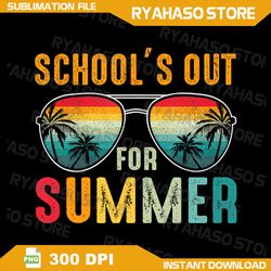 last day of school retro schools out for summer png, end of school png, graduation png, teacher png, digital download