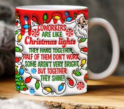 3d inflated co-worker are like christmas lights mug wrap, 3d christmas download png, 3d puff christmas lights mug wrap d