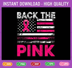 back the pink ribbon flag svg, breast cancer warrior svg, cancer awareness png, digital download