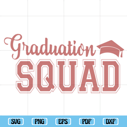 graduation squad svg, grad svg, grad family svg, grad squad svg, grad trip svg