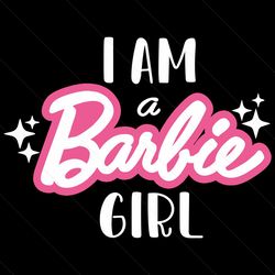 i am a barbie girl svg baby doll svg cutting digital file
