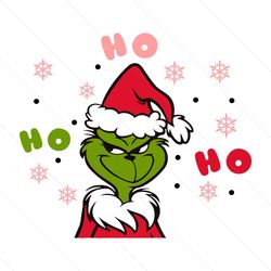 Ho Ho Ho Grinch Christmas SVG