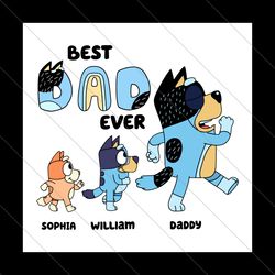 custom best dad ever bluey bandit heeler svg file digital