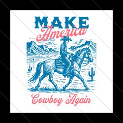 make america cowboy again western rodeo svg file digital