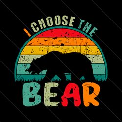 i choose the bear man or bear svg file digital