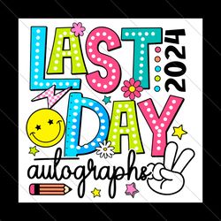 retro last day autographs 2024 svg file digital