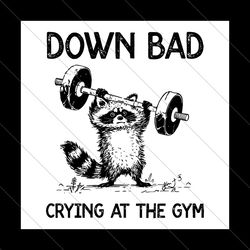 racoon down bad crying at the gym svg file digital