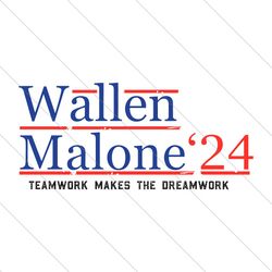 funny wallen malone teamwork makes the dreamwork svg file digital