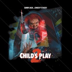 childs play 2 sorry jack chuckys back png file digital