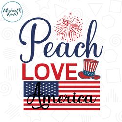 peach love america 4th of july memorial day svg