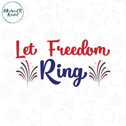 let freedom ring celebrating memorial day svg