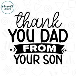 thank you dad from your son design svg father day