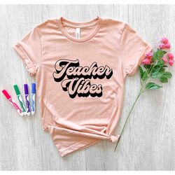 eacher vibes shirt retro teacher shirt kindergarten teacher