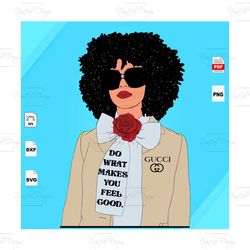 do what makes you feel good, gucci logo svg, gucci fashion, gucci svg, gucci shirt, gucci logo, gucci pattern, gucci lov