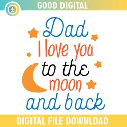 dad i love you to the moon and back svg