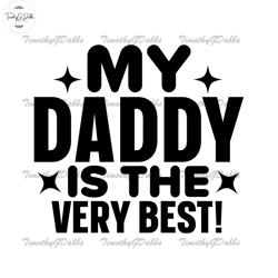 my daddy is the very best father day svg,fathers day svg, independence day svg, 4th of july svg, memorial day svg, patri