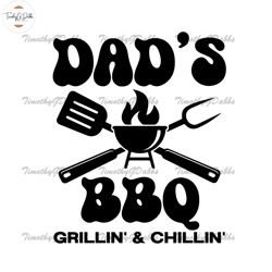 dads bbq grillin and chillin design svg,fathers day svg, independence day svg, 4th of july svg, memorial day svg, patrio