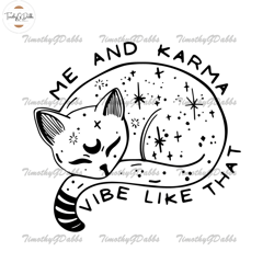 me and karma vibe like that svg, taylor's version svg, karma is a cat svg