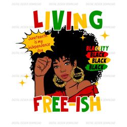 black girl living free ish blackity design png