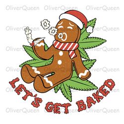 let's get baked, christmas png, christmas weed