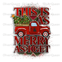 this is as merry as i get, christmas png, christmas png sublimation