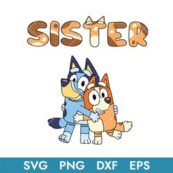 bluey and bingo sister svg, bluey svg, bluey family svg, blue, bluey character svg, bluey dog svg, buey svg, bf18