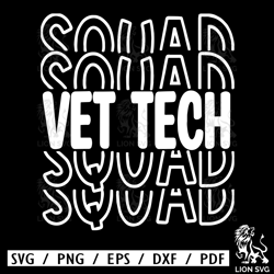 vet tech squad, vet tech svgs, veterinary technician, vet tech shirt pngs, vet tech program, vet assistant tshirt