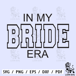 in my bride era svg, in my bride era png, college letter era file, instant download, cricut cut file, silhouette cut