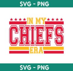 in my chiefs era svg, kansas chiefs logo svg, nfl logo svg,nfl champion svg,super bowl 2024 svg, chiefs football svg
