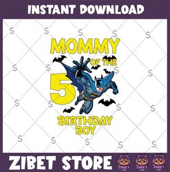 mommy of the birthday boy png, batman family png, customized matching family png, birthday boy png