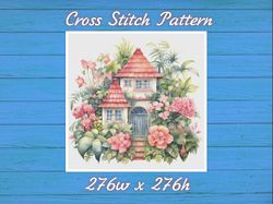 cottage in flowers cross stitch pattern pdf counted house village - fabulous fantastic magical house in garden 737 276