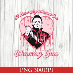 valentine's day horror character michael myers png sublimation design | i heard you like the silent type | horror movie
