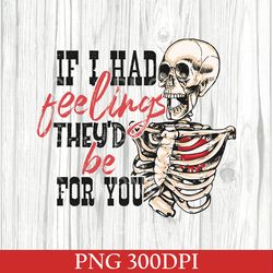 if i had feelings they'd be for you png, sublimation design, instant download, funny valentine's day design, party xoxo