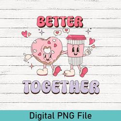 better together png, valentines day png, valentine's day coffee png, valentine's day png, coffee png