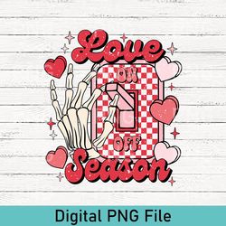 love season png, love valentines sublimation design, valentine png, valentines day png, love png, retro valentine png, d