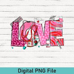 love nurse valentine's day png, nurse love t-png, nursing png, valentine nurse tee, nurse valentine png, nurse g