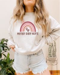 mother baby nurse sweatshirt, postpartum nurse gift, nicu or picu nurse gift, postpartum rn sweatshirt, baby nurse shirt