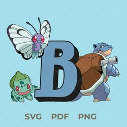 pokemon svg file, letter b, bulbas pokemon, blastoise pokemon, butterfree pokemon, digital , vector image, pdf file