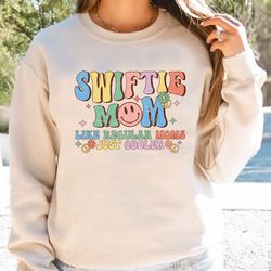 swiftie mom like regular moms just cooler sweatshirt, mothers day gift, moms club hoodie, mom birthday gifts, funny mom