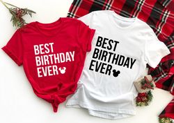 best birthday ever disney shirt , birthday disney shirt , men's disneyworld shirts, disney shirt, birthday shirt, mickey