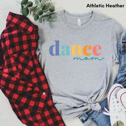 dance mom shirt,mothers day shirt,dance shirt,mom's gift,mother's day shirt,simple dance shirt,mother's day dance shirt