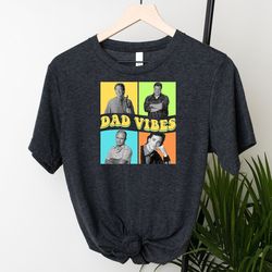 90s dad vibes sweatshirt, sitcom dad vibes shirt, 90s nostalgia dad shirt, retro dad life t-shirt,father's day gift,new