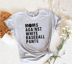 funny baseball mom shirt, baseball mama game day tee, game day shirts for mom, little league, white baseball pants tshir