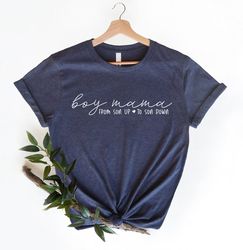 boy mama from son up to son down shirt, mothers day shirt, mom life shirt, boy mama shirt, mom shirt, mommy shirt, gift